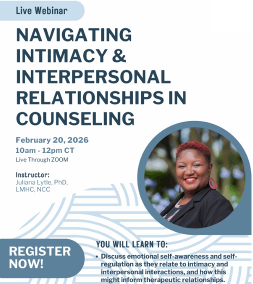 Navigating Intimacy & Interpersonal Relationships in Counseling