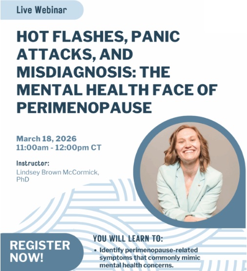 Hot Flashes, Panic Attacks, and Misdiagnosis: The Mental Health Face of Perimenopause