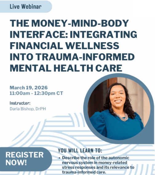 The Money-Mind-Body Interface: Integrating Financial Wellness into Trauma-Informed Mental Health Care