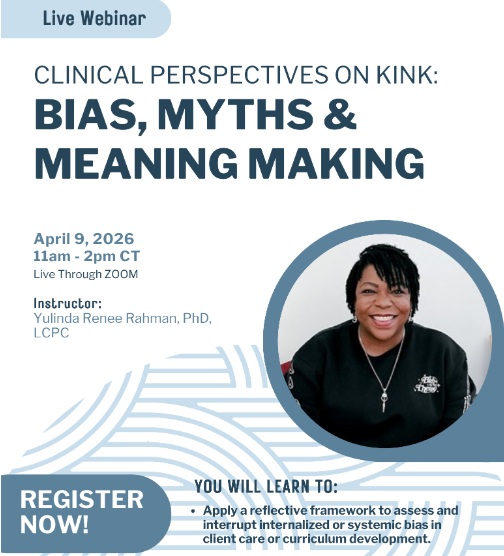 Clinical Perspectives on Kink: Bias, Myths & Meaning Making
