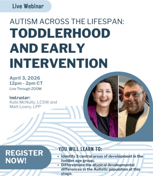 Autism Across the Lifespan: Toddlerhood and Early Intervention