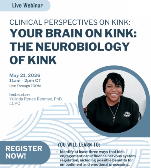 Clinical Perspectives on Kink: Your Brain on Kink: The Neurobiology of Kink